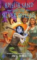 Amelia Sand and the Silver Queens