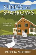 Slings and Sparrows: A Goose and Penny Mystery