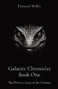 Galactic Chronicles Book One: The Diverse Races of the Cosmos
