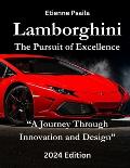 Lamborghini: The Pursuit of Excellence