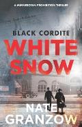 Black Cordite, White Snow: A Minnesotan Prohibition Thriller