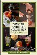 Cocktail Carousel Collection