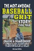 Baseball Grit: The Mental Toughness Youth Baseball Book for Young Readers, An Inspirational Sports Chapter Book for Kids 8-12