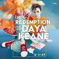 The Redemption of Daya Keane