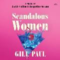 Scandalous Women: A Novel of Jackie Collins and Jacqueline Susann