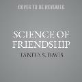 Science of Friendship