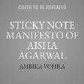 Sticky Note Manifesto of Aisha Agarwal