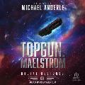 Topgun: Maelstrom