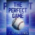 The Perfect Game: A New Adult, Sports Romance