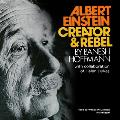 Albert Einstein: Creator & Rebel