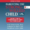Parenting the Strong-Willed Child, Expanded Fourth Edition: The Clinically Proven Five-Week Program for Parents of Two- To Six-Year-Olds (4th Edition)