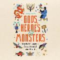 Gods, Heroes & Monsters