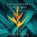 She Recovers Every Day: Meditations for Women