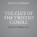The Clue of the Twisted Candle: A False Accusation