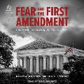 Fear and the First Amendment: Controversial Cases of the Roberts Court