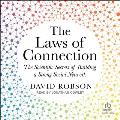 The Laws of Connection: The Scientific Secrets of Building a Strong Social Network