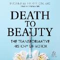 Death to Beauty: The Transformative History of Botox