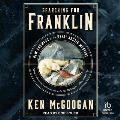 Searching for Franklin: New Answers to the Great Arctic Mystery