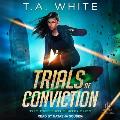 Trials of Conviction