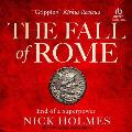 The Fall of Rome: End of a Superpower