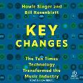 Key Changes: The Ten Times Technology Transformed the Music Industry