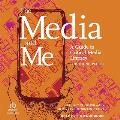 The Media and Me: A Guide to Critical Media Literacy for Young People
