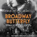 Broadway Butterfly: Vivian Gordon, the Lady Gangster of Jazz Age New York