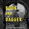 Book and Dagger: How Scholars and Librarians Became the Unlikely Spies of World War II