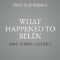 What Happened to Bel?n: The Unjust Imprisonment That Sparked a Women's Rights Movement