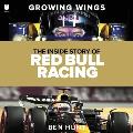 Growing Wings: The Inside Story of Red Bull Racing