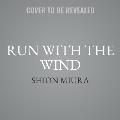 Run with the Wind