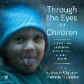 Through the Eyes of Children: Quotes from Childhood Interrupted by War in Ukraine