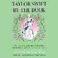 Taylor Swift by the Book: The Literature Behind the Lyrics, from Fairy Tales to Tortured Poets