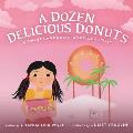 A Dozen Delicious Donuts: A Sweet Cambodian-American Story