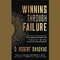 Winning Through Failure: The Transformative Power of the Mind