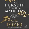 The Pursuit of Christian Maturity: Flourishing in the Grace and Knowledge of Christ