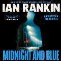 Midnight and Blue: An Inspector Rebus Novel