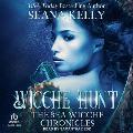 Wicche Hunt: The Sea Wicche Chronicles