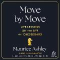 Move by Move: Life Lessons on and Off the Chessboard