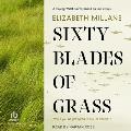 Sixty Blades of Grass