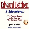 Edward Leithan 3 Adventures