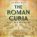 The Roman Curia: History, Theology, and Organization