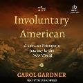 The Involuntary American: A Scottish Prisoner's Journey to the New World