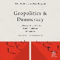 Geopolitics and Democracy: The Western Liberal Order from Foundation to Fracture