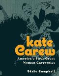 Kate Carew: America's First Great Woman Cartoonist