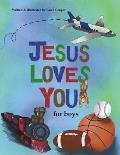 Jesus Loves You: for boys