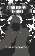 A Time For Evil-The Rines: By Netherite Squad