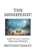 The Mishipeshu and Other Native Bedtime Stories