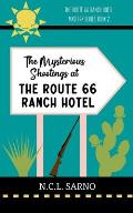 The Mysterious Shootings at The Route 66 Ranch Hotel: The Route 66 Ranch Hotel Mystery Series Book 2