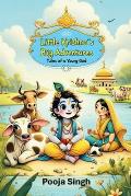 Little Krishna's Big Adventures: Tales of a Young God